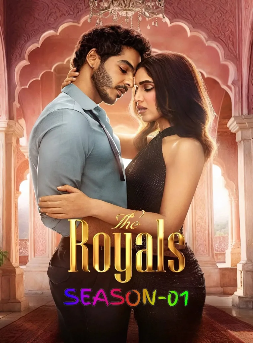 The Royals S01 (2025) Hindi Completed Web Series HEVC ESub