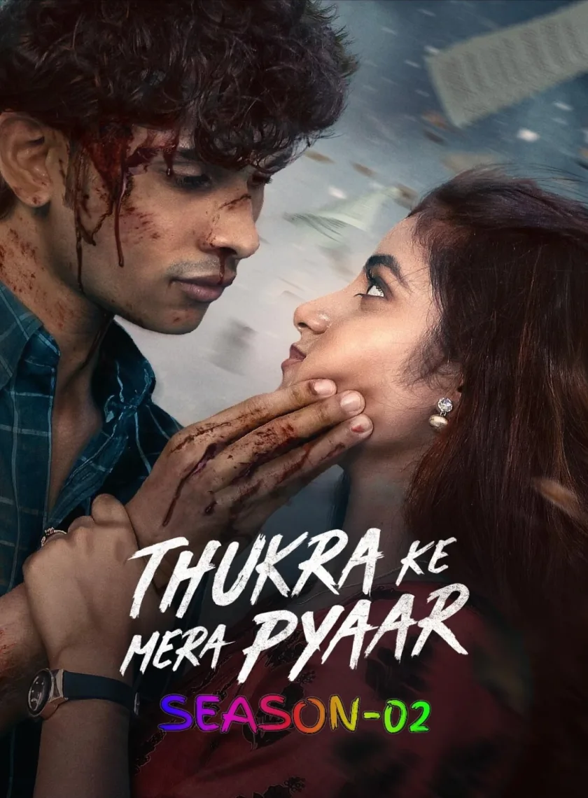 Thukra Ke Mera Pyaar S02 (2026) Hindi Completed Web Series HEVC ESub {🔥Ep.26-29 (Part-07) ADD}