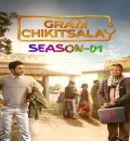 Gram Chikitsalay S01 (2025) Hindi Completed Web Series HEVC ESub