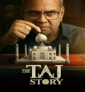The Taj Story (2025) Bollywood Hindi Movie HD ESub